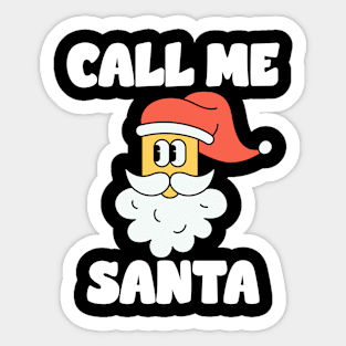 Call Me Santa Claus Ugly Christmas Family Sticker